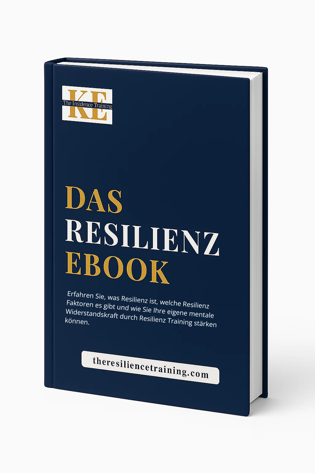 The Resilience Book - German 3D-Abbildung eines Hardcover-Buchs mit dem Titel „Das Resilienz Ebook“ in Dunkelblau mit Goldlogo, aufrecht vor hellem Hintergrund.